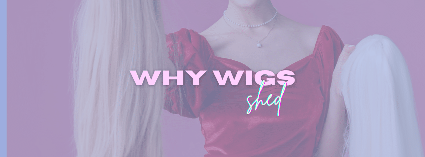 How to Stop Wigs from Shedding