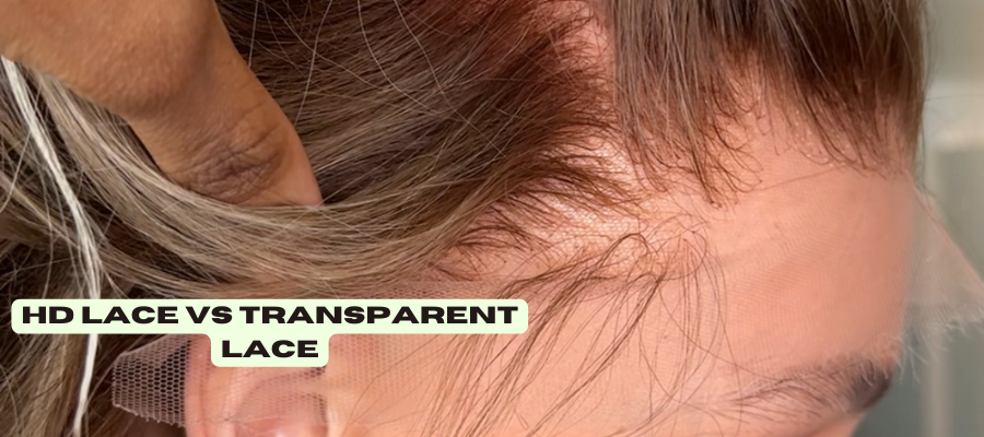 HD Lace vs. Transparent Lace: Which One is Better?