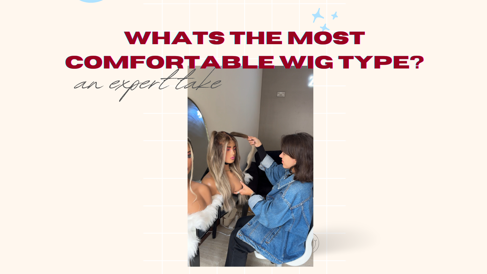 The Expert Approved Guide – What’s the Most Comfortable Type of Wig